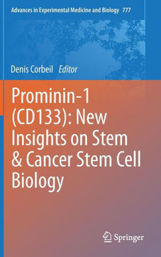 Prominin-1 (Cd133): New Insights on Stem & Cancer Stem Cell Biology