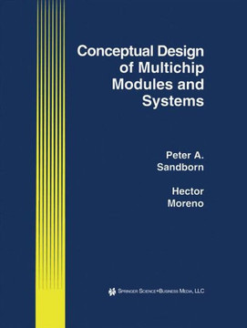 Conceptual Design of Multichip Modules and Systems