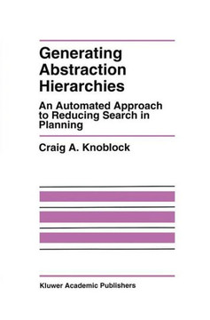 Generating Abstraction Hierarchies: An Automated Approach to Reducing Search in Planning