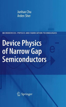 Device Physics of Narrow Gap Semiconductors - 9781461424802
