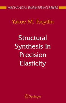 Structural Synthesis in Precision Elasticity