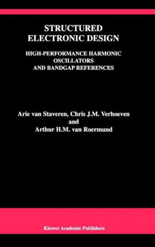 Structured Electronic Design: High-Performance Harmonic Oscillators and Bandgap References