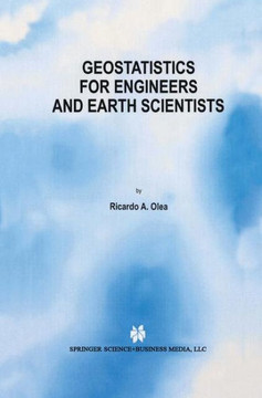 Geostatistics for Engineers and Earth Scientists