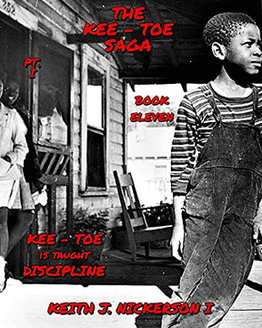 The Kee - Toe Saga: Book Xi Of 24