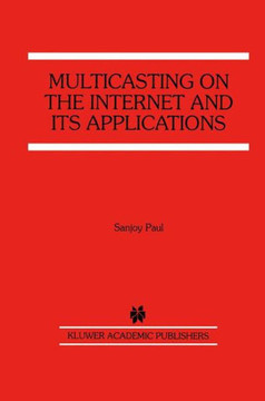 Multicasting on the Internet and Its Applications