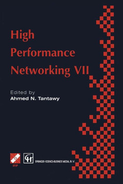 High Performance Networking VII: Ifip Tc6 Seventh International Conference on High Performance Networks (Hpn ' 97), 28th April - 2nd May 1997, White P