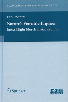 Nature's Versatile Engine:: Insect Flight Muscle Inside and Out