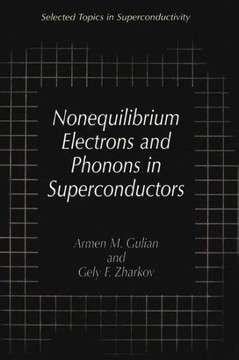 Nonequilibrium Electrons and Phonons in Superconductors: Selected Topics in Superconductivity