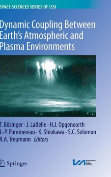 Dynamic Coupling Between Earth's Atmospheric and Plasma Environments