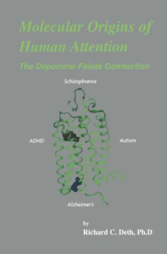 Molecular Origins of Human Attention: The Dopamine-Folate Connection