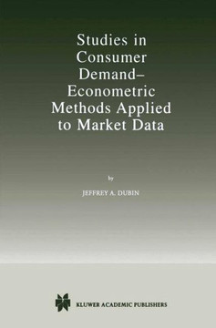 Studies in Consumer Demand -- Econometric Methods Applied to Market Data
