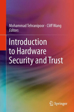 Introduction to Hardware Security and Trust Introduction to Hardware Security and Trust
