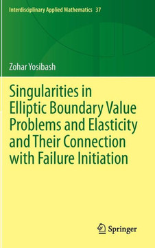 Singularities in Elliptic Boundary Value Problems and Elasticity and Their Connection with Failure Initiation
