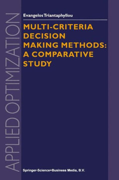 Multi-Criteria Decision Making Methods: A Comparative Study