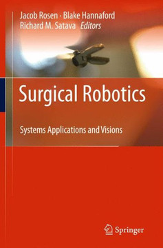 Surgical Robotics: Systems Applications and Visions