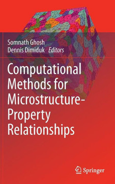 Computational Methods for Microstructure-Property Relationships