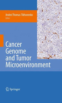 Cancer Genome and Tumor Microenvironment - 9781461425243