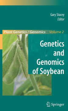 Genetics and Genomics of Soybean Genetics and Genomics of Soybean