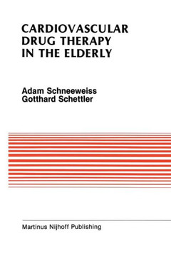 Cardiovascular Drug Therapy in the Elderly Cardiovascular Drug Therapy in the Elderly