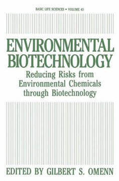 Environmental Biotechnology: Reducing Risks from Environmental Chemicals Through Biotechnology