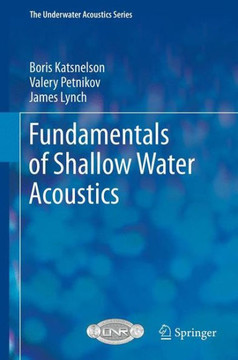 Fundamentals of Shallow Water Acoustics - 9781461428978