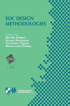 Soc Design Methodologies: Ifip Tc10 / Wg10.5 Eleventh International Conference on Very Large Scale Integration of Systems-On-Chip (Vlsi-Soc'01)
