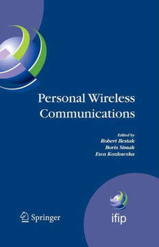 Personal Wireless Communications: The 12th Ifip International Conference on Personal Wireless Communications (Pwc 2007), Prague, Czech Republic, Septe