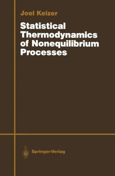 Statistical Thermodynamics of Nonequilibrium Processes Statistical Thermodynamics of Nonequilibrium Processes