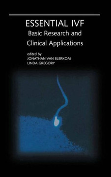 Essential Ivf: Basic Research and Clinical Applications