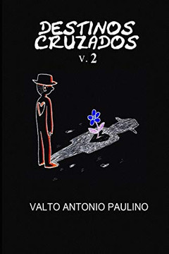 Destinos Cruzados V.2 (Portuguese Edition)