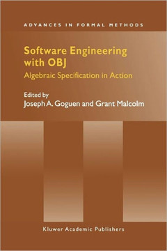 Software Engineering with Obj: Algebraic Specification in Action