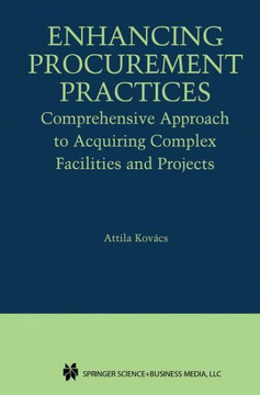 Enhancing Procurement Practices: Comprehensive Approach to Acquiring Complex Facilities and Projects
