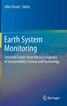 Earth System Monitoring: Selected Entries from the Encyclopedia of Sustainability Science and Technology
