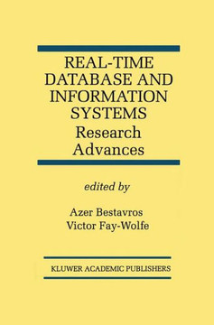 Real-Time Database and Information Systems: Research Advances: Research Advances