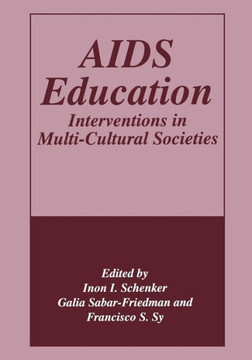 AIDS Education: Interventions in Multi-Cultural Societies AIDS Education: Interventions in Multi-Cultural Societies