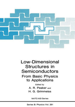Low-Dimensional Structures in Semiconductors: From Basic Physics to Applications