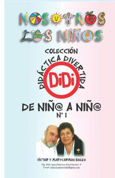 DE NIÑO A NIÑO 1: DIDÁCTICA DIVERTIDA (Spanish Edition) DE NIÑO A NIÑO 1: DIDÁCTICA DIVERTIDA (Spanish Edition)