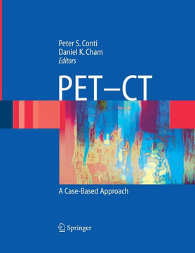 Pet-CT: A Case Based Approach Pet-CT: A Case Based Approach