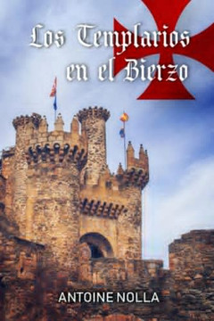 Los Templarios En El Bierzo (Literatura Templaria) (Spanish Edition)