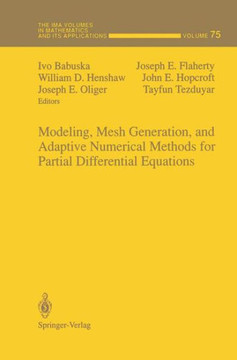 Modeling, Mesh Generation, and Adaptive Numerical Methods for Partial Differential Equations