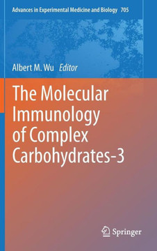 The Molecular Immunology of Complex Carbohydrates-3