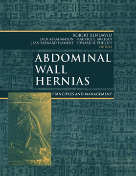 Abdominal Wall Hernias: Principles and Management
