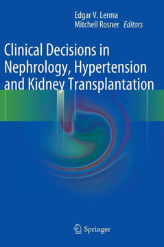 Clinical Decisions in Nephrology, Hypertension and Kidney Transplantation