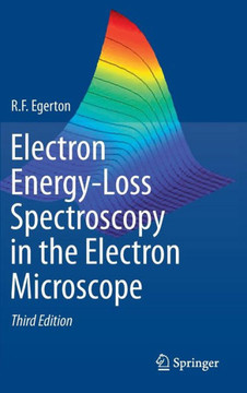 Electron Energy-Loss Spectroscopy in the Electron Microscope