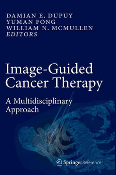 Image-Guided Cancer Therapy: A Multidisciplinary Approach