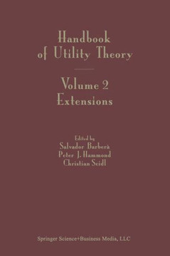 Handbook of Utility Theory: Volume 2 Extensions