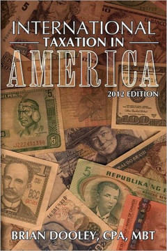 International Taxation in America, 2012 Edition