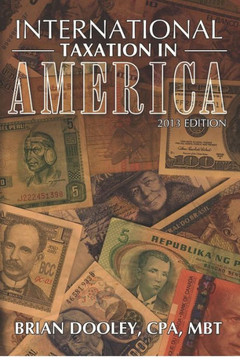 International Taxation in America, 2013 Edition