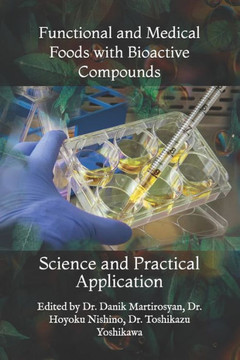 Functional and Medical Foods with Bioactive Compounds: Science and Practical Application