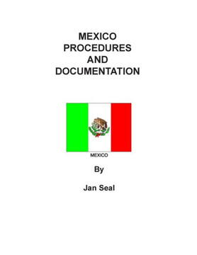 Mexico Procedures and Documentation: 2015 Edition